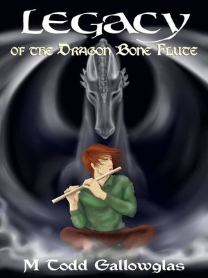 cover image of Legacy of the Dragon Bone Flute